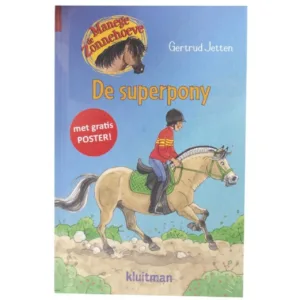 Manege de Zonnehoeve, De Superpony - N.v.t.